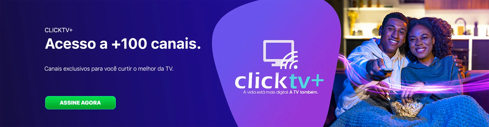 Banner ClickTv Plus - Mais de 100 canais